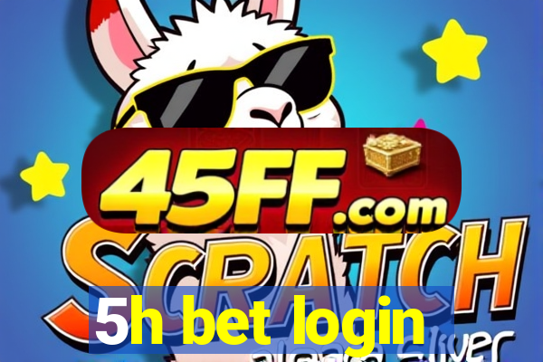 5h bet login